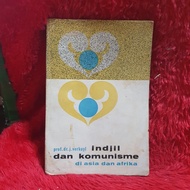 BUKU INDJIL DAN KOMUNISME DI ASIA DAN AFRIKA BY PROF DR J VERKUYL (BUKU ANTIK)