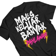 KAOS MALES KELUAR BANYAK PAHLAWAN ATASAN DISTRO BAJU MALES KELUAR KAOS PREMIUM KAOS UNISED pria & wa