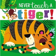 Never Touch a Tiger (Hard Page Book)/Ltd. Make Believe Ideas [Sanmin Online Bookstore]
