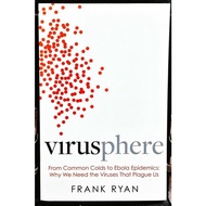 《ORIGINAL NEW》Frank Ryan - VIRUSPHERE : From Common Colds To Ebola Epidemics : Why We Need The Virus
