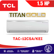 TCL Titan Gold 1.5hp Split Type Inverter Aircon (TAC-12CSA/KEI)