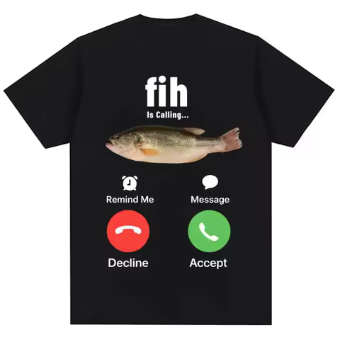 Fashion Fih Is Calling Meme T-shirt Humor Funny Men Women High Quality T Shirts Summer Cotton Casual