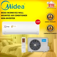 SYK Midea Non Inverter Aircond 2Hp MSXD-18CRN8 Air Cond 2hp Xtreme Dura R32 Air Conditioner Aircon Penghawa Dingin Midea