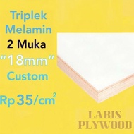 Triplek Melamin 2 muka Custom 18mm DOFF / Multiplek Melamin Custom