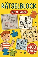Rätselblock Ab 8 Jahre: +100 Rätsel – Spielerische Denkabenteuer
