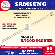UA40D6400UR SAMSUNG 40 INCH LED TV BACKLIGHT (LAMPU TV) 40" BACKLIGHT SAMSUNG BACKLIGHT UA40D6400 40