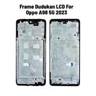 Oppo A98 5G 2023 LCD Stand Frame