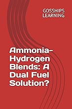 Ammonia-Hydrogen Blends: A Dual Fuel Solution?