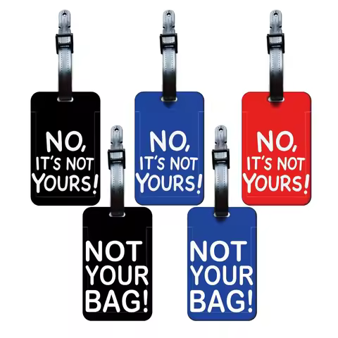 "not your bag" Luggage Tag Suitcase Address Label "no it's not your bag"Luggage Boarding Case Label 