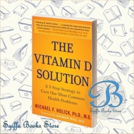 The Vitamin D Solution: A 3-Step Strategy to Cure Our Most Common Heal