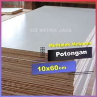 triplek melamin potongan ukuran 10x60 tebal 3mm 4mm 5mm 9mm 12mm 15mm 18mm