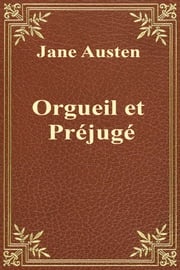 Orgueil et Préjugé Jane Austen