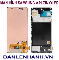 MÀN HÌNH SAMSUNG A51 OLED PHÔI TO