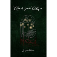 (Signed Edition) Words You'd Whisper by Kok E-Lynn