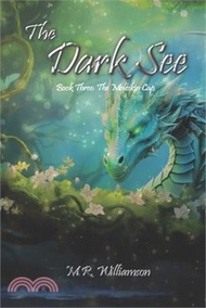 The Dark See: Book Three: The Moleskin Cap