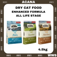 Acana Dry Cat food # Enhanced Formula # All breed &amp; All life Stage ( Grasslands | Pacifica | Wild Prairie )  # 4.5KG
