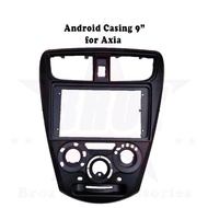 9 inches Car Android  Player Casing Axia