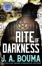 Rite of Darkness J. A. Bouma