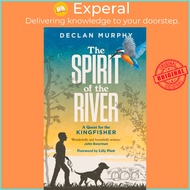 The Spirit of the River by Declan Murphy (paperback)