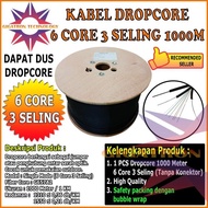 DISC PRICE - Dropcore Cable 6 Core 3 Seling 1km 1000m Wire Fiber Optic FO 1000meter