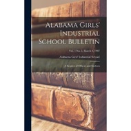 [100% Original Books] - Alabama Girls' Industrial School Bullet by Alabama Girls' Industrial School 