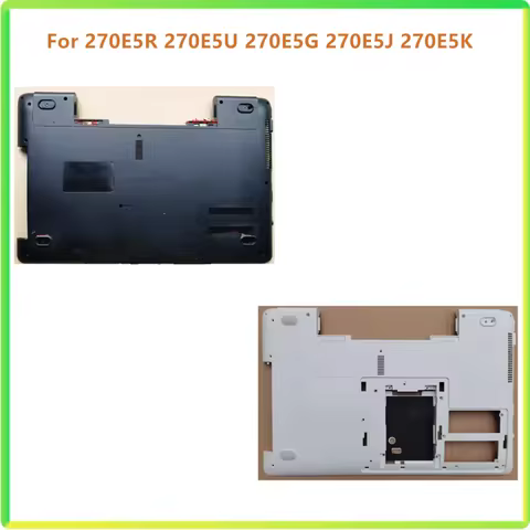 New Laptop Bottom Cover Lower Case For 270E5R 270E5U 270E5G 270E5J 270E5K 270E5R 270E5E NP270E5G NP2