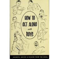 How to Get Along with Boys by Zoraida Maria de Sagarra Ramirez, Pietro Ramirez Jr.