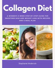 Collagen Diet Stephanie Hinderock