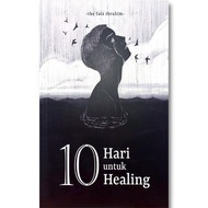 The Faiz Ibrahim - 10 Hari Untuk Healing (2023) | buku healing | buku faiz ibrahim