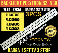 BACKLIGHT TV LCD LED POLYTRON 32 INCH PLD32T700-PLD32D900-PLD32D905-PLD32D768 BACKLIGHT TV 32 INCH
