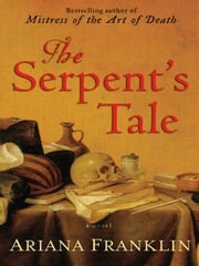 The Serpent's Tale Ariana Franklin