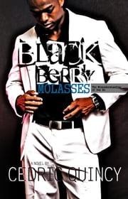 Blackberry Molasses Cedric Quincy