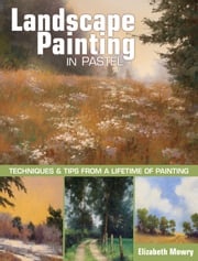 Landscape Painting in Pastel Elizabeth Mowry