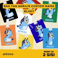 GANTUNGAN Bag Acrylic InitialTAG - Bluey | Cute Waterproof Luggage Bag Hanger Name
