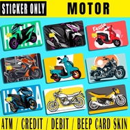 MOTOR - (SKIN CARD STICKER) ATM/CREDIT/DEBIT/BEEP (SKIN CARD STICKER)