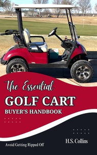 The Essential Golf Cart Buyer’s Handbook: Avoid Getting Ripped Off (English Edition)