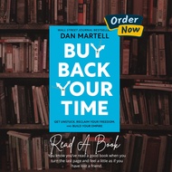 Buy Back Your Time: Get Unstuck, Reclaim Your Freedom, and Build Your Empire by Dan Martell
