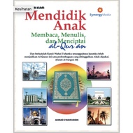 Siri Nur Islam - Mendidik Anak Membaca, Menulis & Mencintai Al-Quran