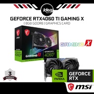 MSI GEFORCE RTX4060TI GAMING X | 8GB GDDR6 | GRAPHICS CARD