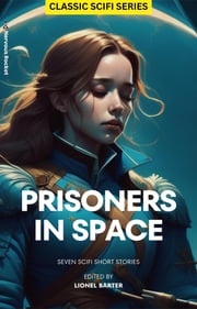 Prisoners in Space Lionel Barter