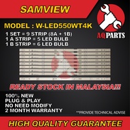 W-LED550WT4K  ,  SAMVIEW 55“ LED TV BACKLIGHT / LAMPU TV   [READY STOCK]