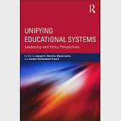 Unifying Educational Systems: Leadership and Policy Perspectives