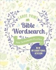 Large Print Bible Wordsearch : New Testament Puzzles (NIV Edition) by Eric Saunders (UK edition, paperback)