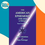 [100% Original Books] - The American Ephemeris 1950-2050 at Midnight by Neil F. Michelsen (US editio