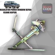 REGULATOR POWER WINDOW KIJANG CAPSULE REGULATOR POWER WINDOW KIJANG FRONT