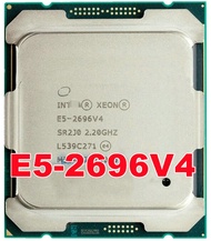 E5-2696 V4 Xeon E5-2696V 4 CPU 22-แกน2.20GHZ 55MB 14nm LGA2011-3 E5 2696 V4 E5 2696V 4ซีพียูตั้งโต๊ะ CPU โปรเซสเซอร์