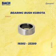 Bearing BUSH KUBOTA SERIAL NUMBER: 19202-23250