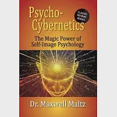 Psycho-Cybernetics The Magic Power of Self Image Psychology