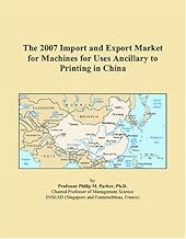 The 2007 Import and Export Market for Machines for Uses Ancillary to Printing in China