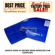 SAMCO HOSE 45 DEGREE BEND REDUCER CAR COUPLING